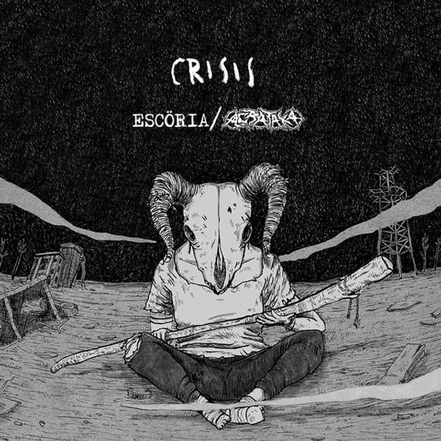 Escöria / Acrataka – Crisis 7 Ep

