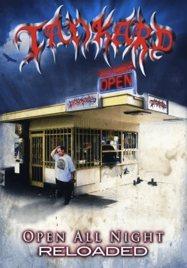 TANKARD - OPEN ALL NIGHT: RELOADED
